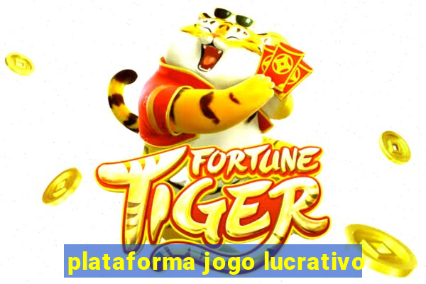 plataforma jogo lucrativo